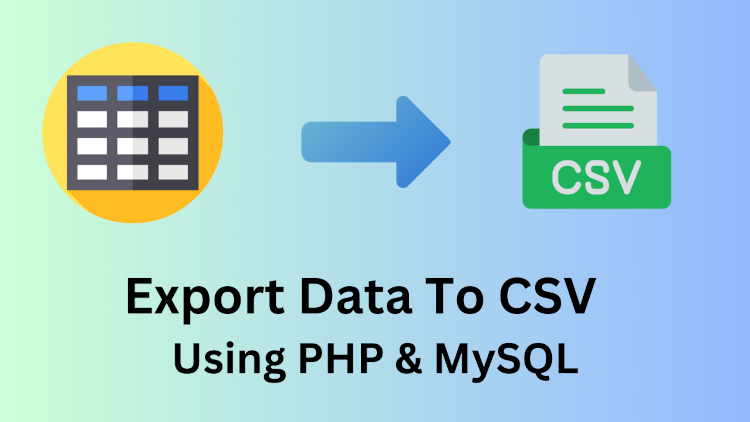Export Data to CSV using PHP