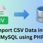 Import CSV using php