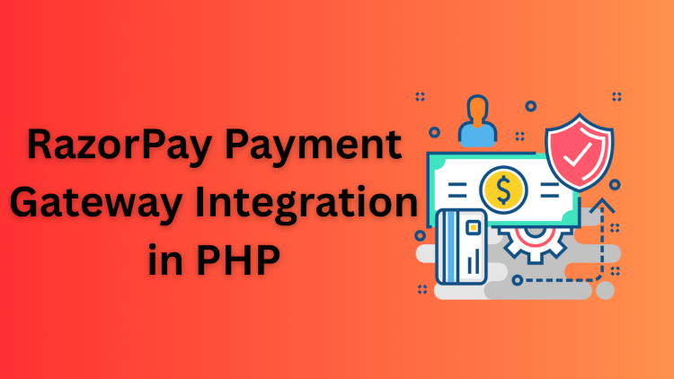 Razorpay Payment Gateway Integration in PHP